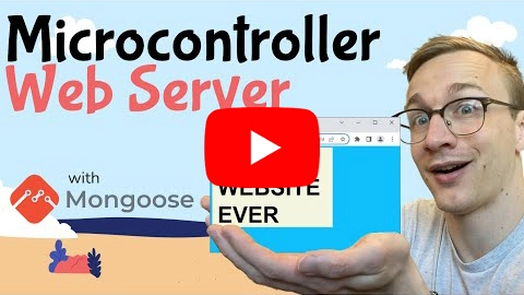 Mongoose WebServer for Microcontrollers - setting up tools on Windows and building a basic example.